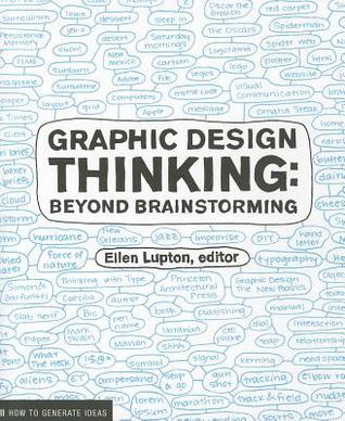Graphic Design Thinking Beyond Brainstorming